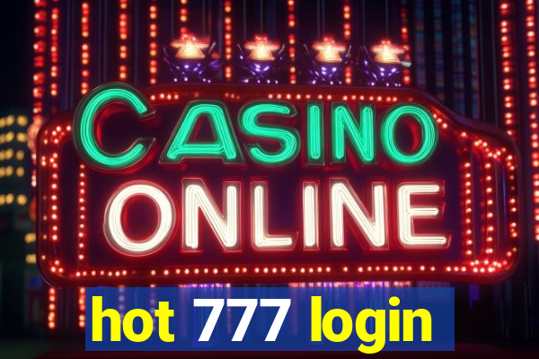 hot 777 login